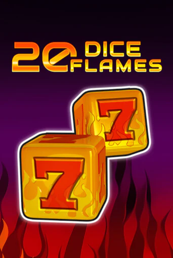 Демо игра 20 Dice Flames   играть онлайн | Casino-X.KZ