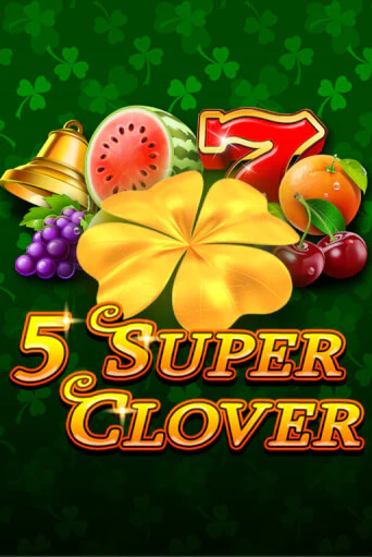 Демо игра 5 Super Clover играть онлайн | Casino-X.KZ