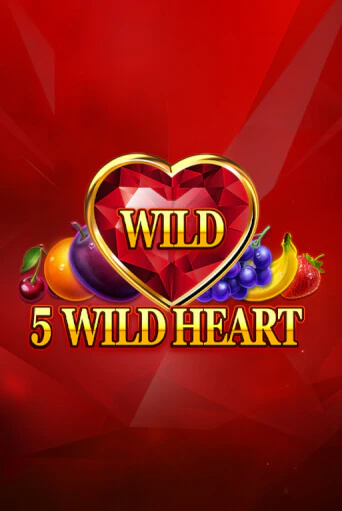 Демо игра 5 Wild Heart - Red Stone играть онлайн | Casino-X.KZ