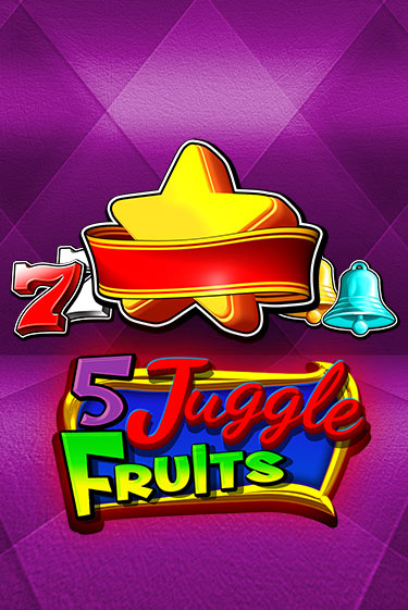 Демо игра 5 Juggle Fruits играть онлайн | Casino-X.KZ