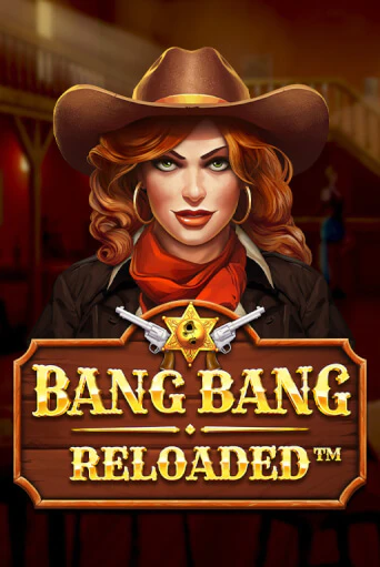 Демо игра Bang Bang Reloaded играть онлайн | Casino-X.KZ