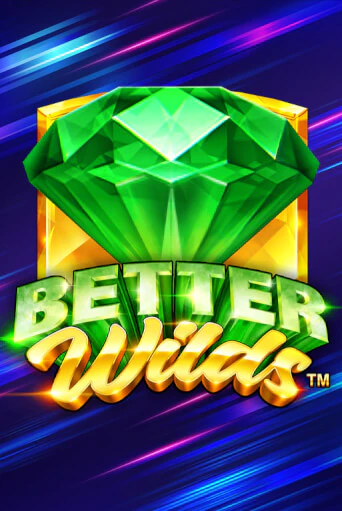 Демо игра Better Wilds играть онлайн | Casino-X.KZ