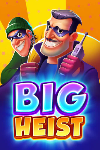 Демо игра Big Heist играть онлайн | Casino-X.KZ