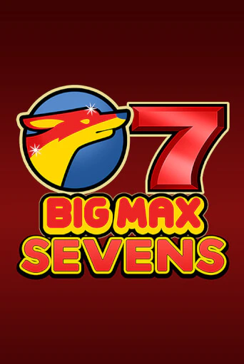 Демо игра Big Max Sevens играть онлайн | Casino-X.KZ