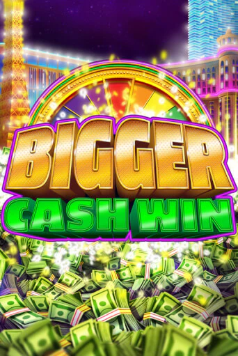 Демо игра Bigger Cash Win играть онлайн | Casino-X.KZ