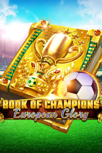 Демо игра Book Of Champions - European Glory играть онлайн | Casino-X.KZ