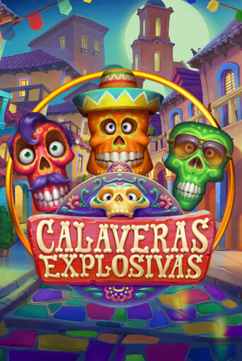 Демо игра Calaveras Explosivas играть онлайн | Casino-X.KZ