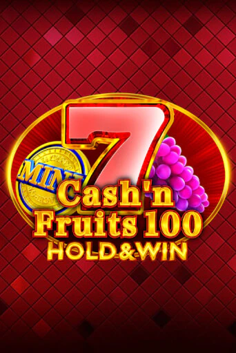 Демо игра Cash'n Fruits 100 Hold And Win играть онлайн | Casino-X.KZ