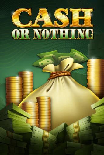 Демо игра Cash or Nothing играть онлайн | Casino-X.KZ