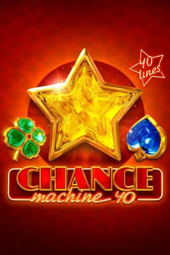 Демо игра Chance Machine 40 играть онлайн | Casino-X.KZ