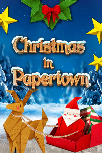 Демо игра Christmas in Papertown играть онлайн | Casino-X.KZ