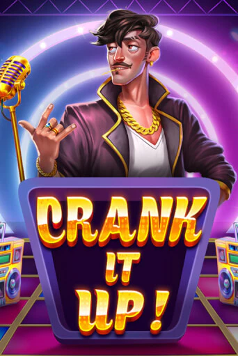 Демо игра Crank it Up играть онлайн | Casino-X.KZ