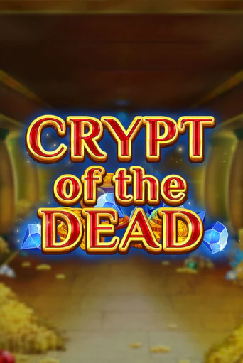 Демо игра Crypt of the Dead играть онлайн | Casino-X.KZ