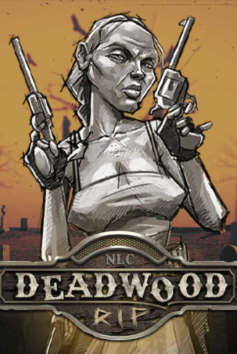 Демо игра Deadwood R.I.P играть онлайн | Casino-X.KZ