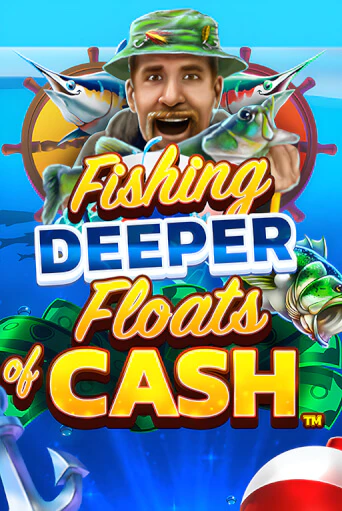 Демо игра Fishing Deeper Floats of Cash играть онлайн | Casino-X.KZ