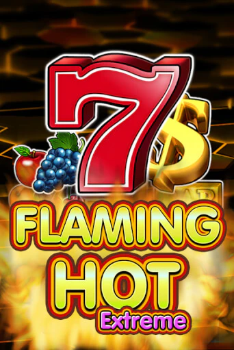 Демо игра Flaming Hot Extreme играть онлайн | Casino-X.KZ