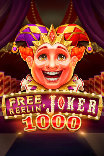 Демо игра Free Reelin' Joker 1000 играть онлайн | Casino-X.KZ