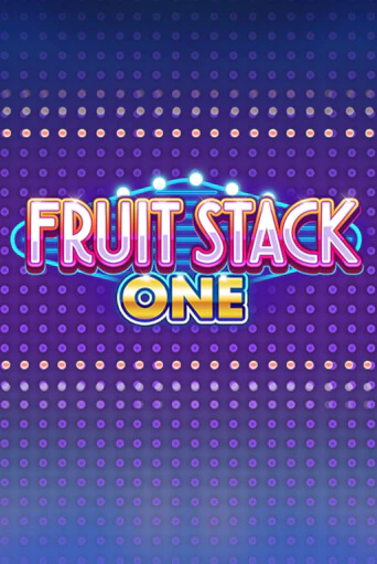 Демо игра Fruit Stack One играть онлайн | Casino-X.KZ