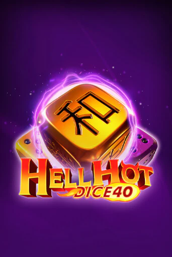 Демо игра Hell Hot 40 Dice играть онлайн | Casino-X.KZ