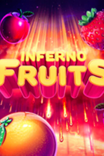 Демо игра Inferno Fruits играть онлайн | Casino-X.KZ