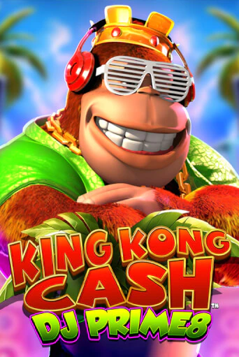 Демо игра King Kong Cash DJ Prime8 играть онлайн | Casino-X.KZ