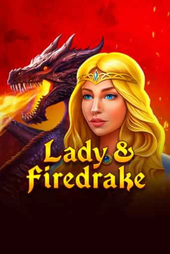 Демо игра Lady & Firedrake играть онлайн | Casino-X.KZ