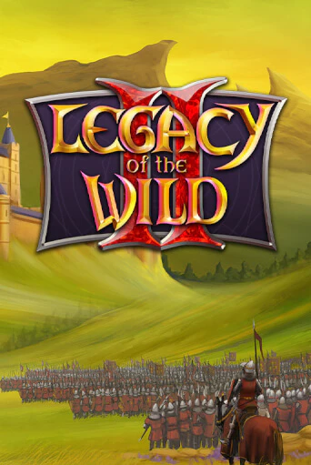 Демо игра Legacy of the Wilds 2 играть онлайн | Casino-X.KZ