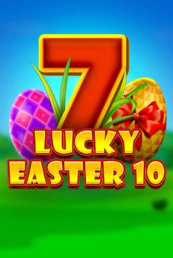 Демо игра Lucky Easter 10 играть онлайн | Casino-X.KZ