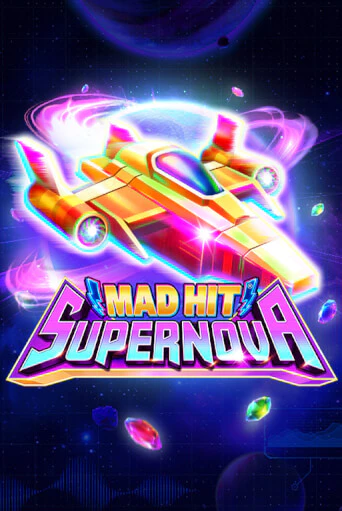 Демо игра Mad Hit Supernova играть онлайн | Casino-X.KZ