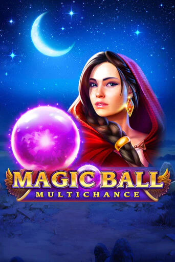 Демо игра Magic Ball: Multichance играть онлайн | Casino-X.KZ