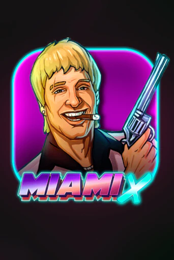 Демо игра MiamiX играть онлайн | Casino-X.KZ