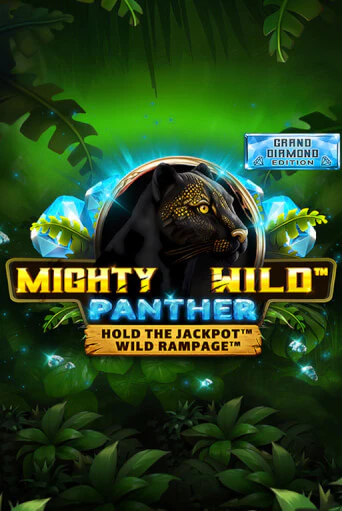 Демо игра Mighty Wild: Panther Grand Diamond Edition играть онлайн | Casino-X.KZ