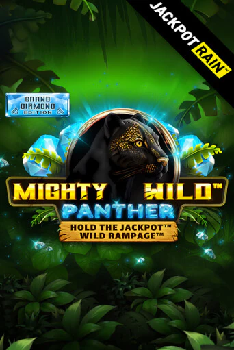 Демо игра Mighty Wild: Panther Grand Diamond Edition JackpotRain играть онлайн | Casino-X.KZ