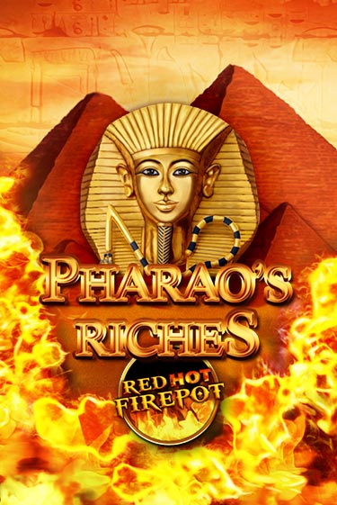 Демо игра Pharaos Riches Red Hot Firepot играть онлайн | Casino-X.KZ