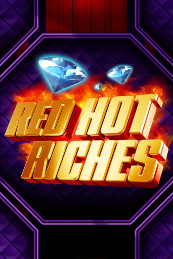 Демо игра Red Hot Riches играть онлайн | Casino-X.KZ