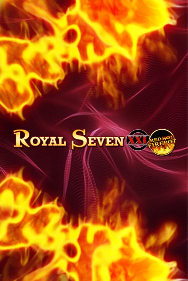 Демо игра Royal Seven XXL Red Hot Firepot играть онлайн | Casino-X.KZ