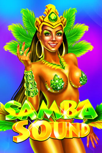 Демо игра Samba Sound играть онлайн | Casino-X.KZ