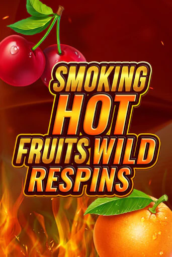 Демо игра Smoking Hot Fruit Wild Respin играть онлайн | Casino-X.KZ