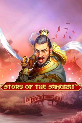 Демо игра Story Of The Samurai – 10 Lines играть онлайн | Casino-X.KZ