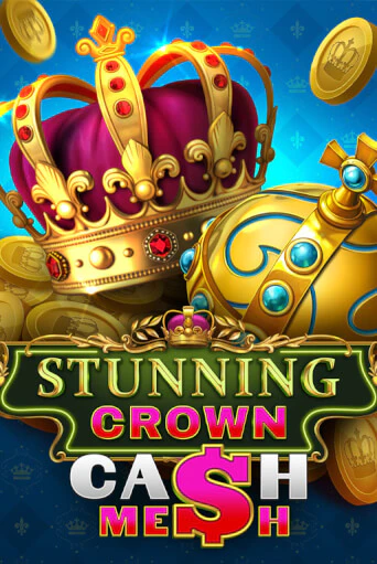 Демо игра Stunning Crown Cash Mesh играть онлайн | Casino-X.KZ