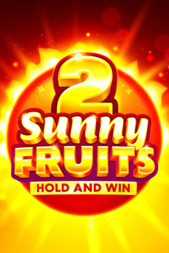 Демо игра Sunny Fruits 2: Hold and Win играть онлайн | Casino-X.KZ