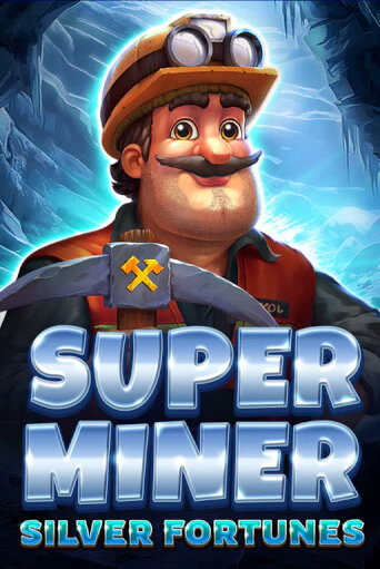 Демо игра Super Miner - Silver Fortunes играть онлайн | Casino-X.KZ