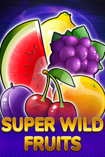 Демо игра Super Wild Fruits играть онлайн | Casino-X.KZ