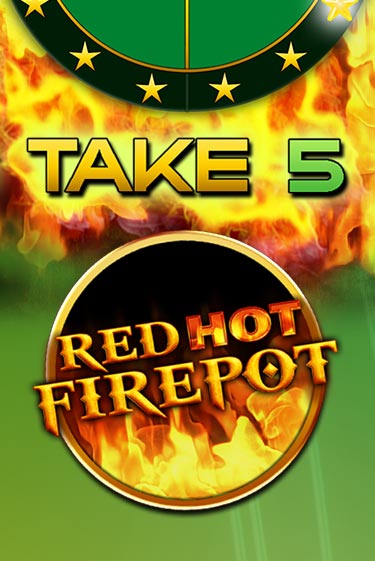 Демо игра Take 5 Red Hot Firepot играть онлайн | Casino-X.KZ