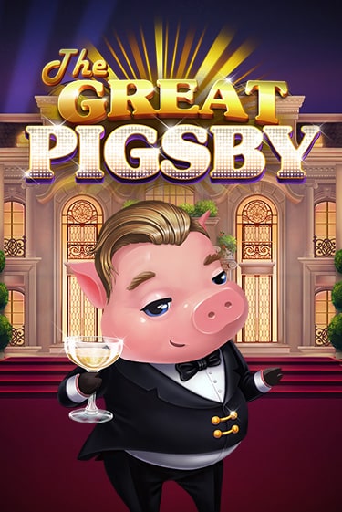 Демо игра The Great Pigsby играть онлайн | Casino-X.KZ