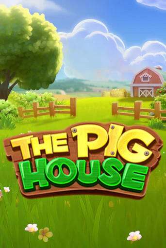 Демо игра The Pig House играть онлайн | Casino-X.KZ