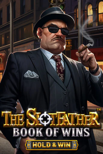 Демо игра The Slotfather: Book Of Wins - Hold & Win играть онлайн | Casino-X.KZ