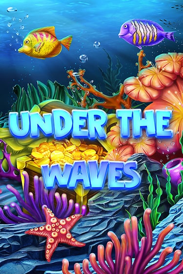 Демо игра Under The Waves играть онлайн | Casino-X.KZ