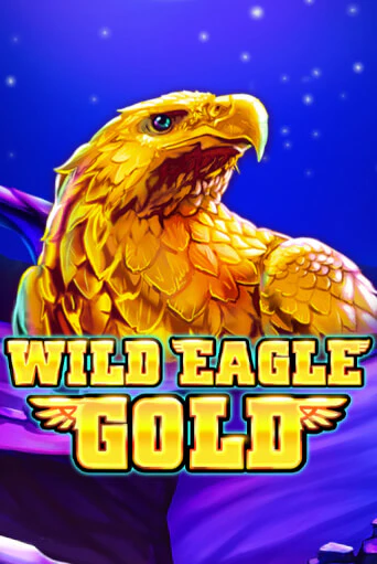 Демо игра Wild Eagle Gold играть онлайн | Casino-X.KZ