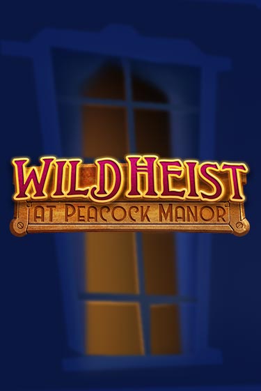 Демо игра Wild Heist at Peacock Manor играть онлайн | Casino-X.KZ